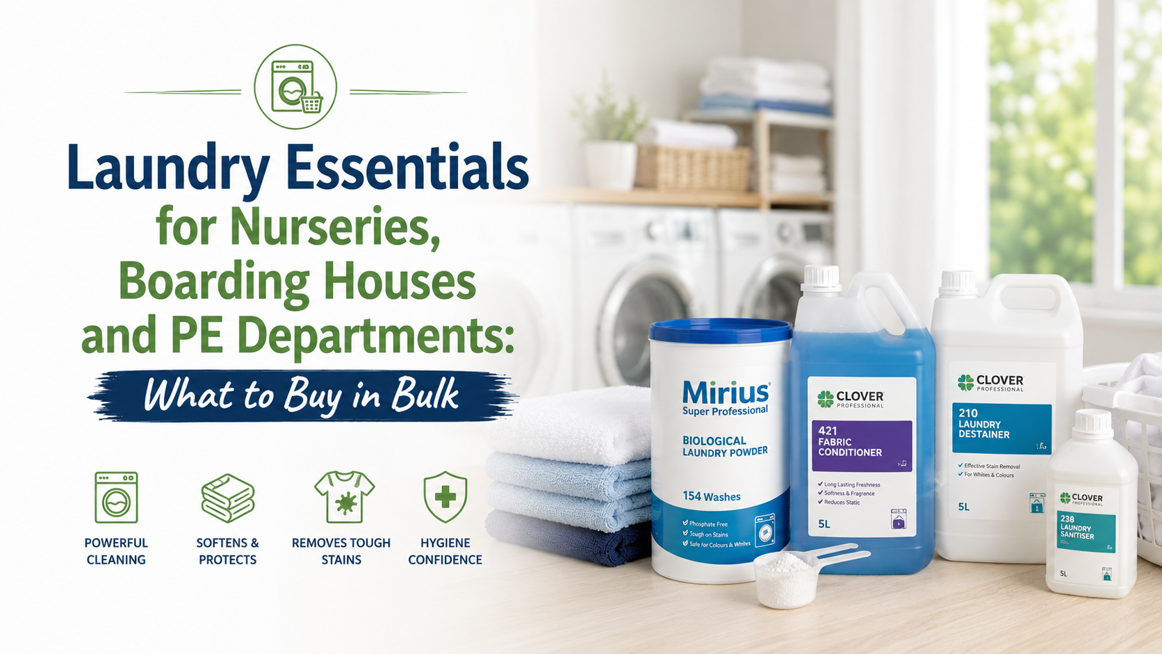 Laundry Essentials for Nurseries, Boarding Houses and PE Departments: What to Buy in Bulk